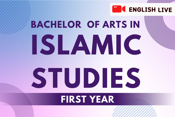 BA in Islamic Studies - July'25 (English Live)